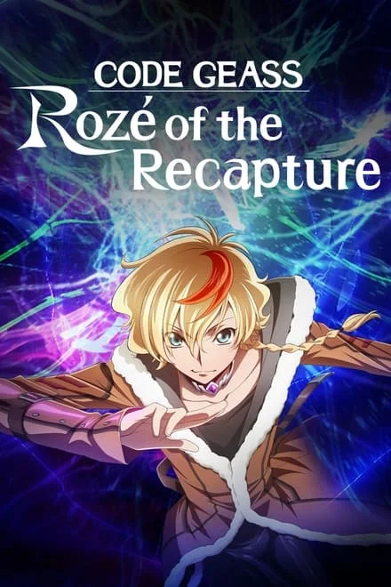 Code Geass: Rozé of the Recapture (2024) - 